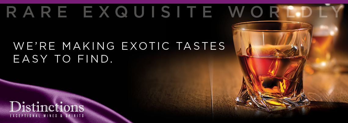 Distinctions. Rare, Exquisite, Worldly. We're making exotic tastes easy to find.