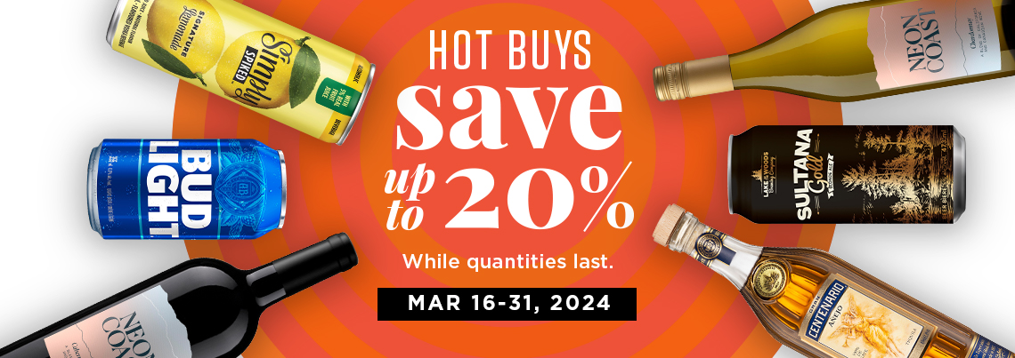 Hot Buys Save up to 20% on select products from March 16-31, 2024