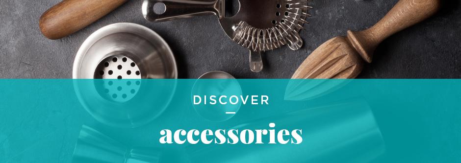 Discover accessories