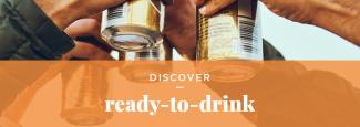 Discover ready-to-drink